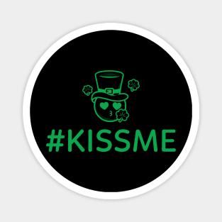 kiss me funny st patricks day Magnet